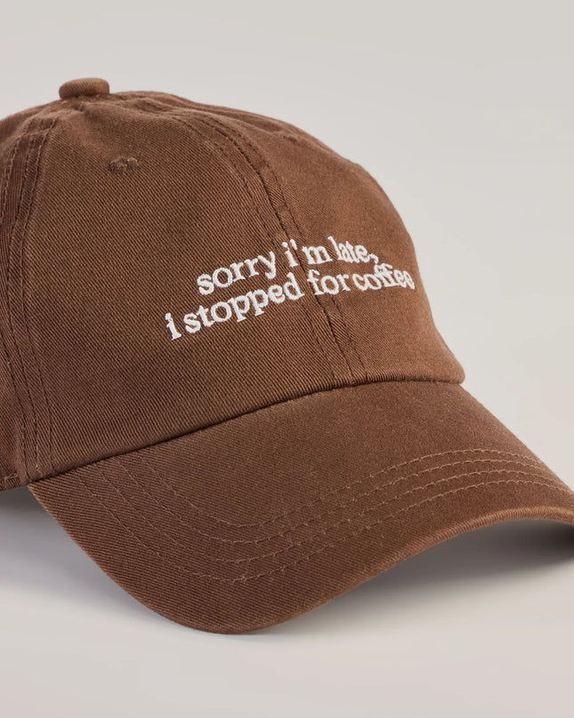 Sorry I'm Late, I Stopped For Coffee Baseball Cap